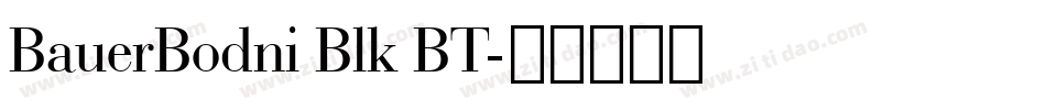 BauerBodni Blk BT字体转换
